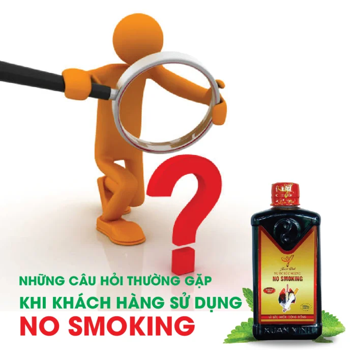 NHỮNG CÂU HỎI THƯỜNG GẶP KHI KHÁCH HÀNG SỬ DỤNG NO SMOKING