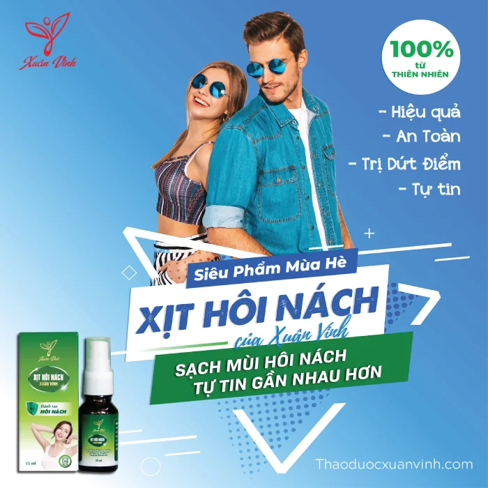 XỊT HÔI NÁCH XUÂN VINH - GIẢI ĐIỀU TRỊ HIỆU QUẢ CAO